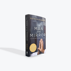 The Man in the Mirror: Solving the 24 Problems Men Face by Patrick Morley Paperback