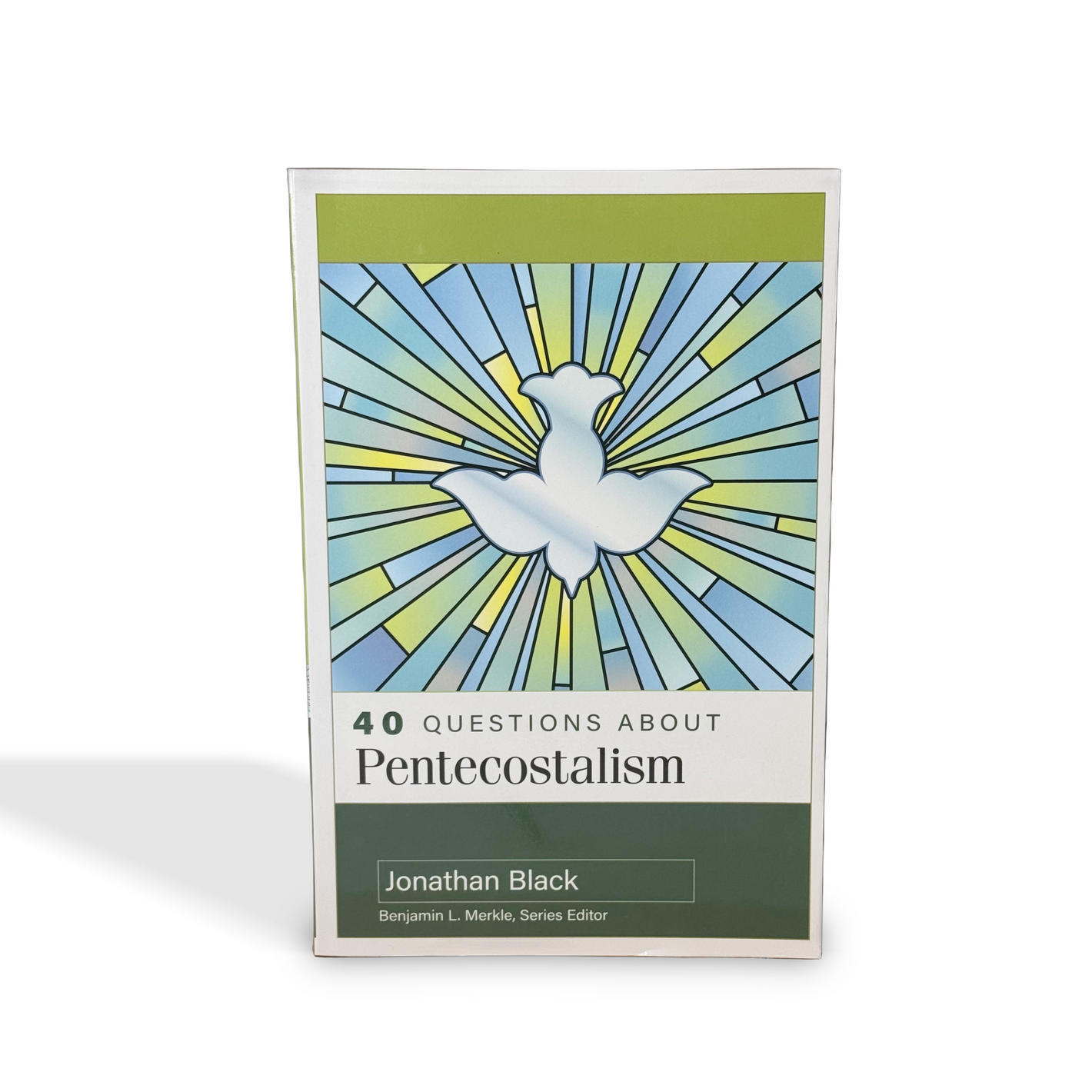 40 Questions About Pentecostalism by Jonathan Black