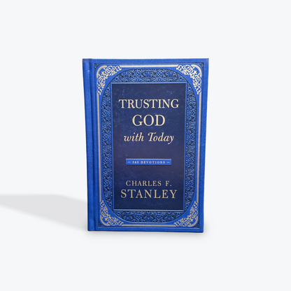 Trusting God with Today: 365 Devotions by Charles F. Stanley Hardcover