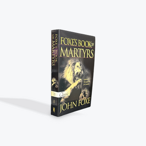 Foxe's Book of Martyrs (Pure Gold Classics) by John Foxe Paperback