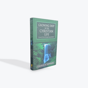 Growing Deep in the Christian Life by Charles R. Swindoll  Paperback