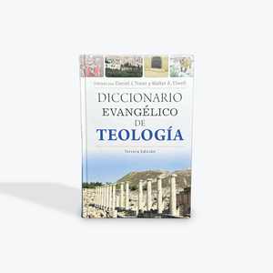 Diccionario Evangelico de Teologia 3er Ed. por Walter Elwell y Daniel J. Treier Tapa Dura