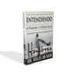 Entendiendo el proposito y el poder de los hombres por Dr. Myles Munroe