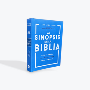 La sinopsis de la Biblia: Guía de un año para leer y comprender toda la Biblia (Spanish Edition) by Tara-Leigh Cobble Tapa Rustica
