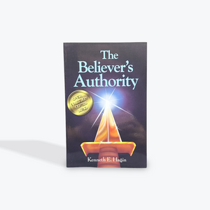 The Believer's Authority by Kenneth E Hagin Paperback