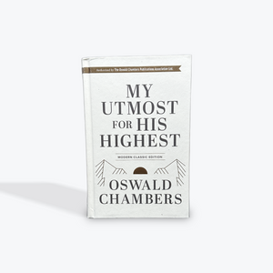 My Utmost for His Highest: Modern Classic Language Hardcover (365-Day Devotional using NIV) by Oswald Chambers