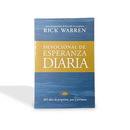 Devocional de esperanza diaria: 365 días de propósito, paz y promesa por Rick Warren