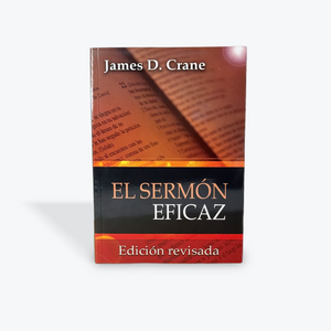 El Sermón Eficaz por James D. Crane