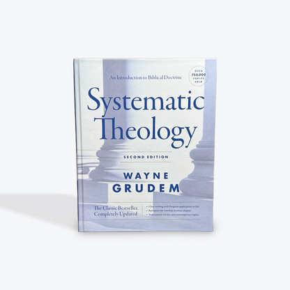 Systematic Theology, Second Edition: An Introduction to Biblical Doctrine by Wayne Grudem Hardcover