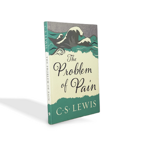The Problem of Pain by C.S. Lewis