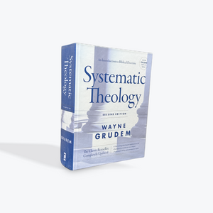 Systematic Theology, Second Edition: An Introduction to Biblical Doctrine by Wayne Grudem Hardcover