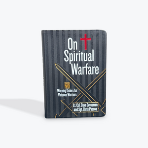 On Spiritual Warfare: 22 Warning Orders for Virtuous Warriors Devotional