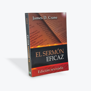 El Sermón Eficaz por James D. Crane