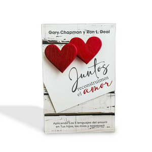 Juntos reconstruimos el amor por Gary Chapman y Ron L. Deal