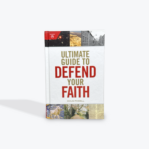 Ultimate Guide to Defend Your Faith  by Doug Powell Hardcover