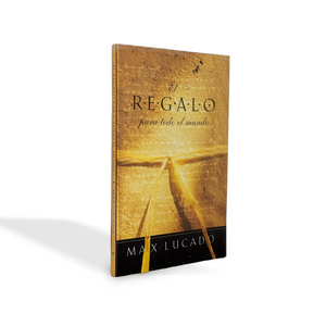 El regalo para todo el mundo por Max Lucado