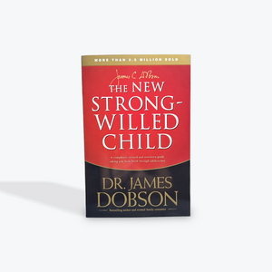 The New Strong-Willed Child by James C. Dobson Paperback