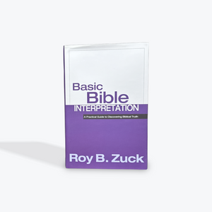 Basic Bible Interpretation by Roy B. Zuck Hardcover